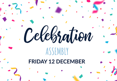 Celebration assembly 12 12 25